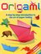 Origami: A Step-by-Step Introduction to the Art of Paper Folding